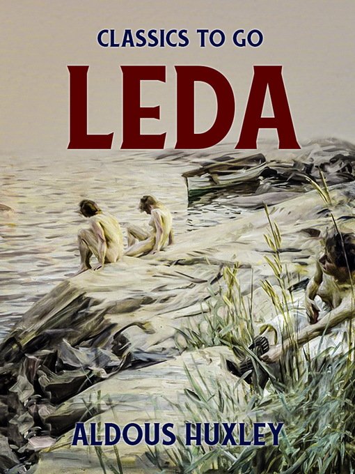 Title details for Leda by Aldous Huxley - Available